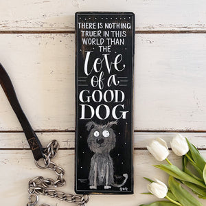 Hand Painted THE LOVE OF A GOOD DOG Vintage Style Chalkboard