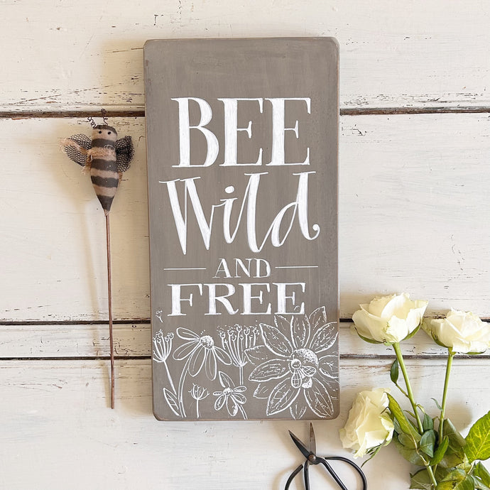 Hand Painted BEE WILD Vintage Style Board