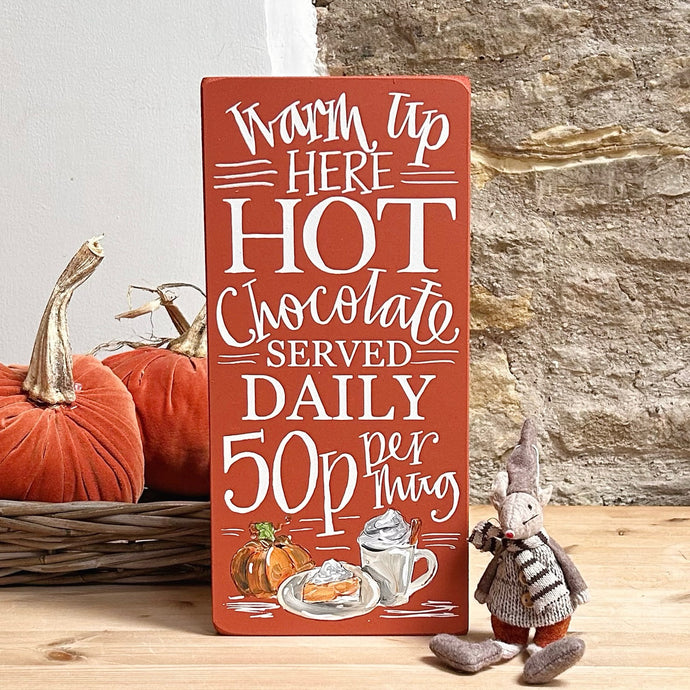 Handmade HOT CHOCOLATE Signature Goose & Grey Sign VARIOUS COLOURS