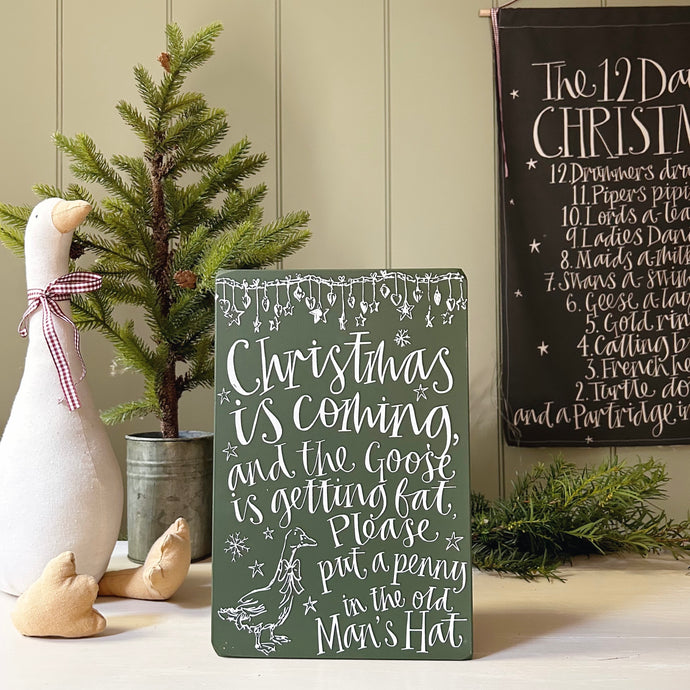 Handmade CHRISTMAS IS COMING Signature Goose & Grey Sign VARIOUS COLOURS